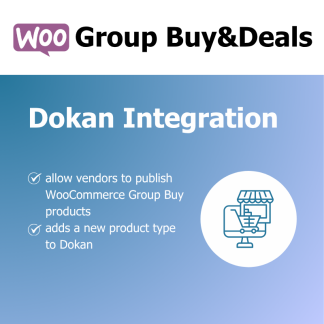 Dokan - WooCommerce Group Buy & Deals Integration